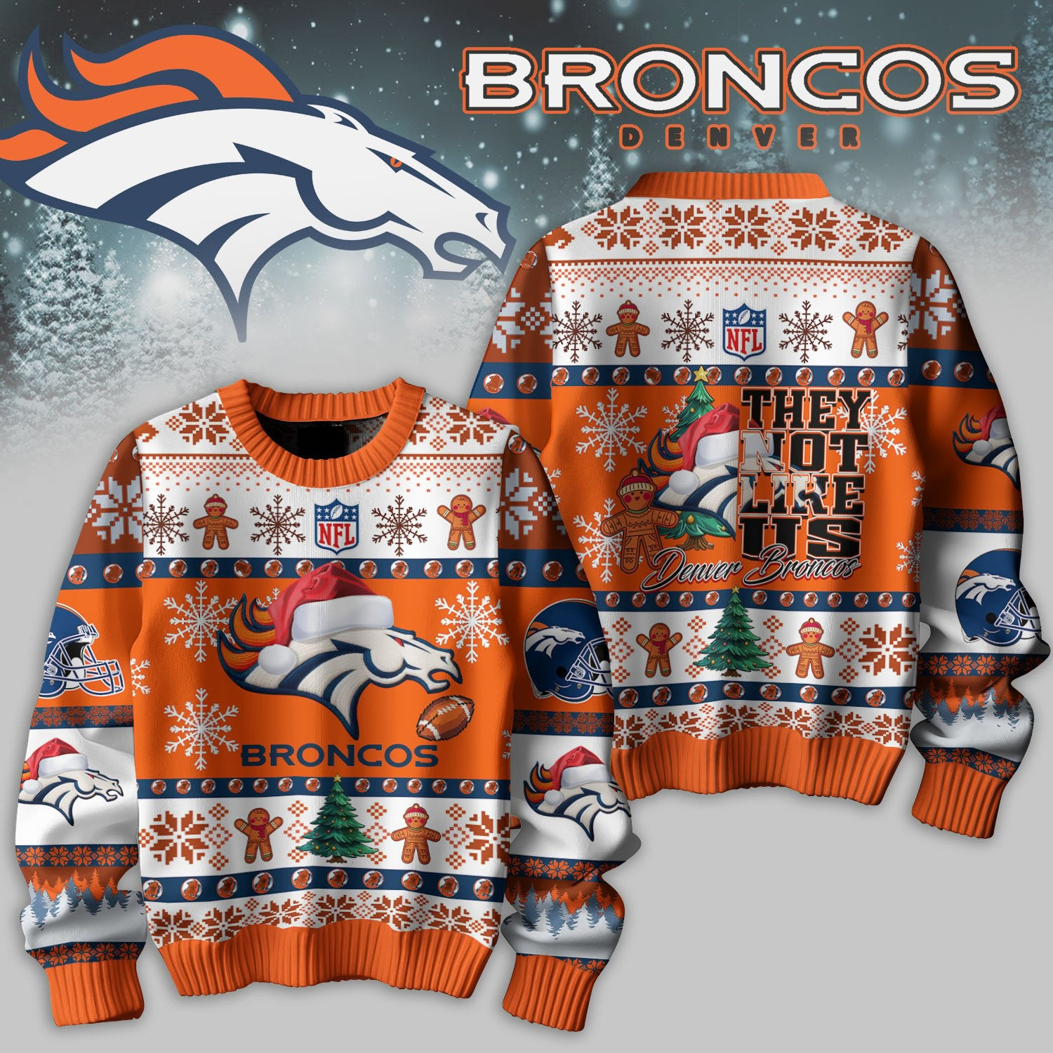 Denver Broncos They Not Like Us Ugly Sweater Unique Gifts For Football Lovers