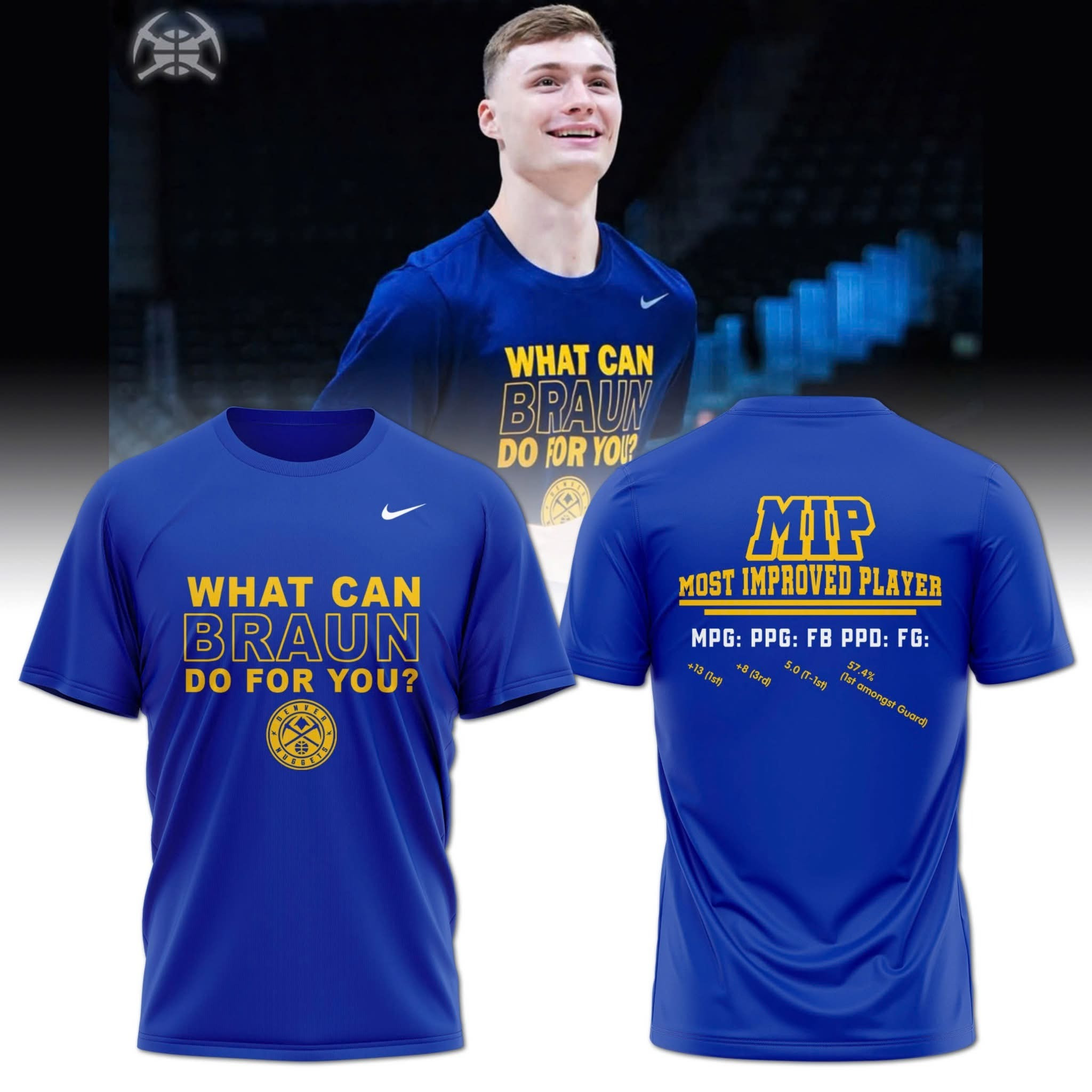 Denver Nuggets Braun MVP Season T-Shirt Most Improved Player What Can Braun Do For You