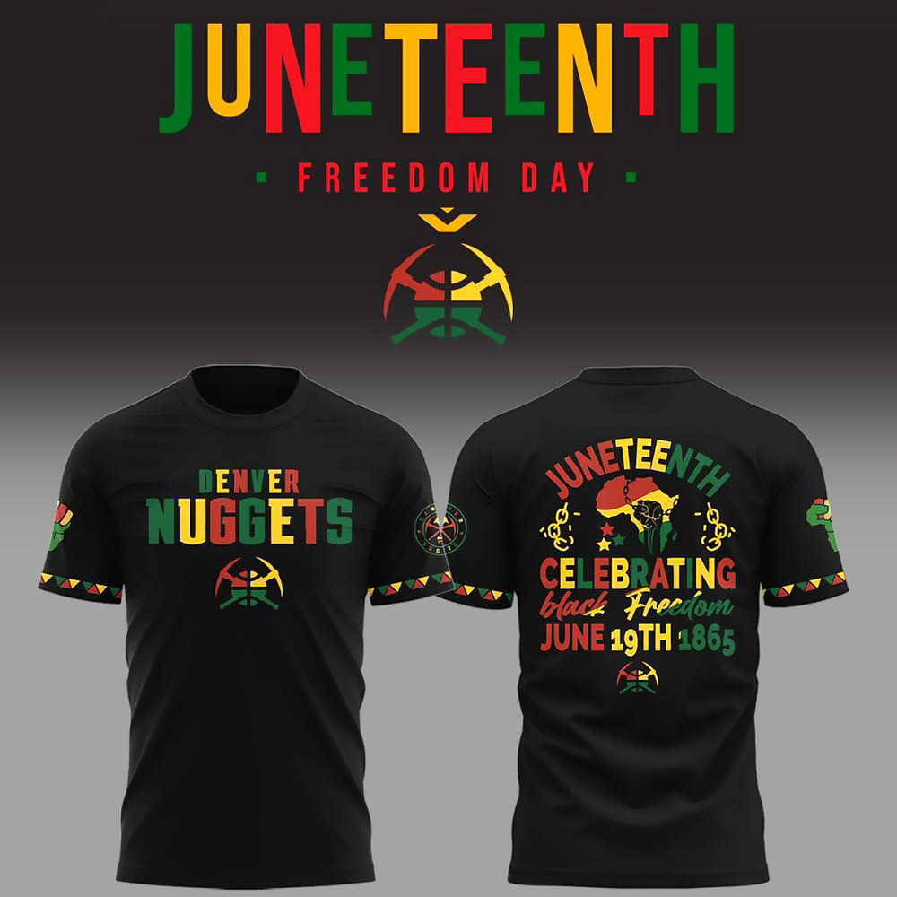 Denver Nuggets Juneteenth Limited Edition T-Shirt Best Gift For Basketball Lovers