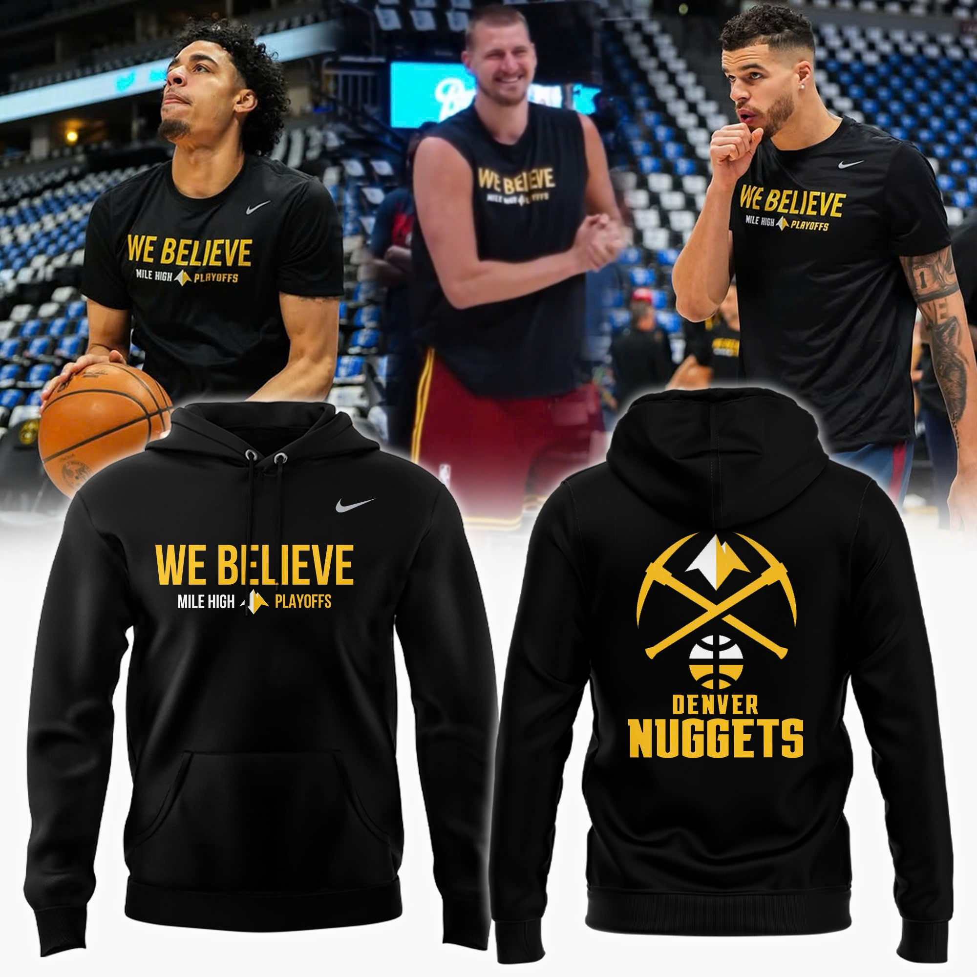 Denver Nuggets We Believe Mile High 2025 Playoffs Hoodie Basketball Fan Merch Gifts