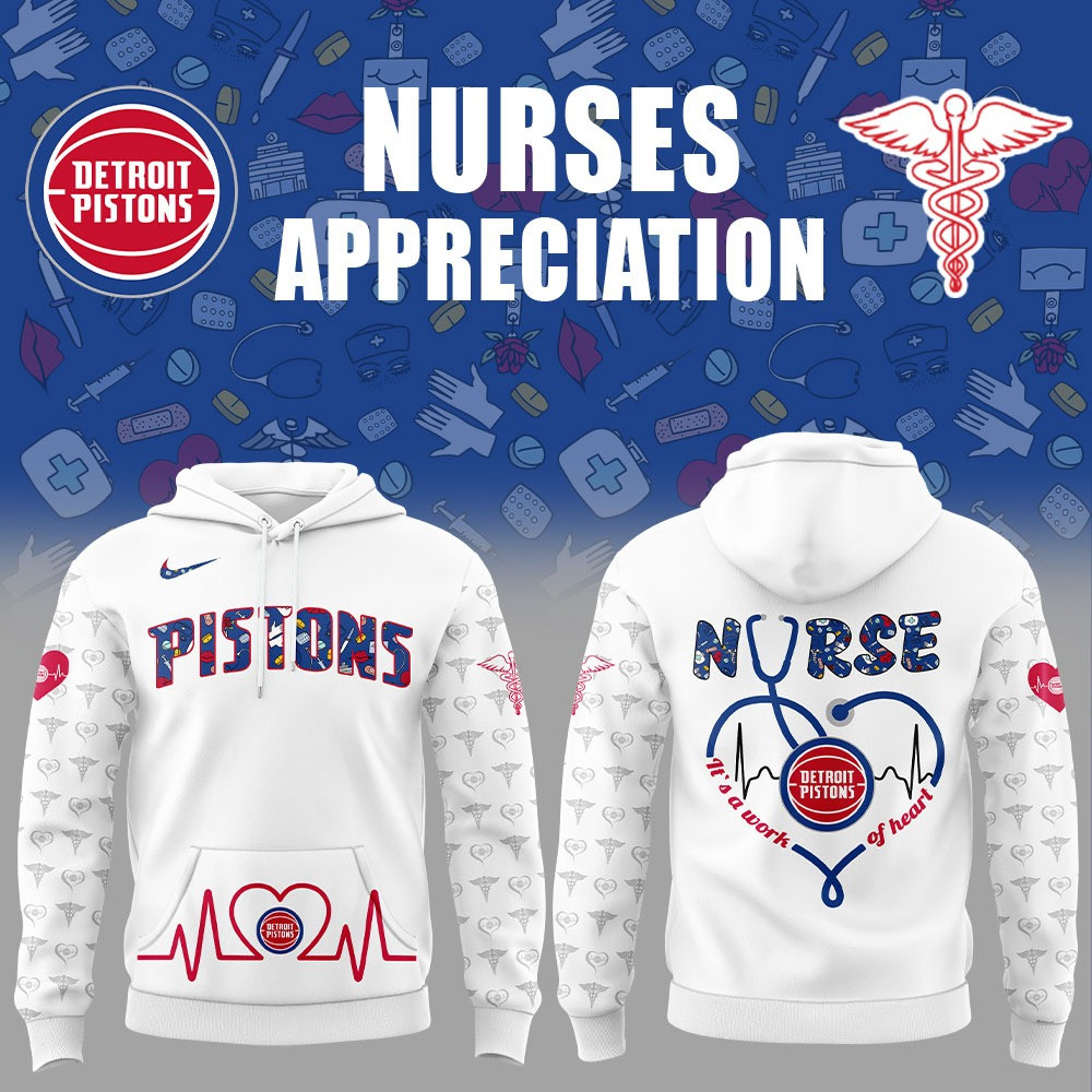 Detroit Pistons Nurses Appreciation Hoodie Honor Nurses Night Detroit Pistons Fan Merch
