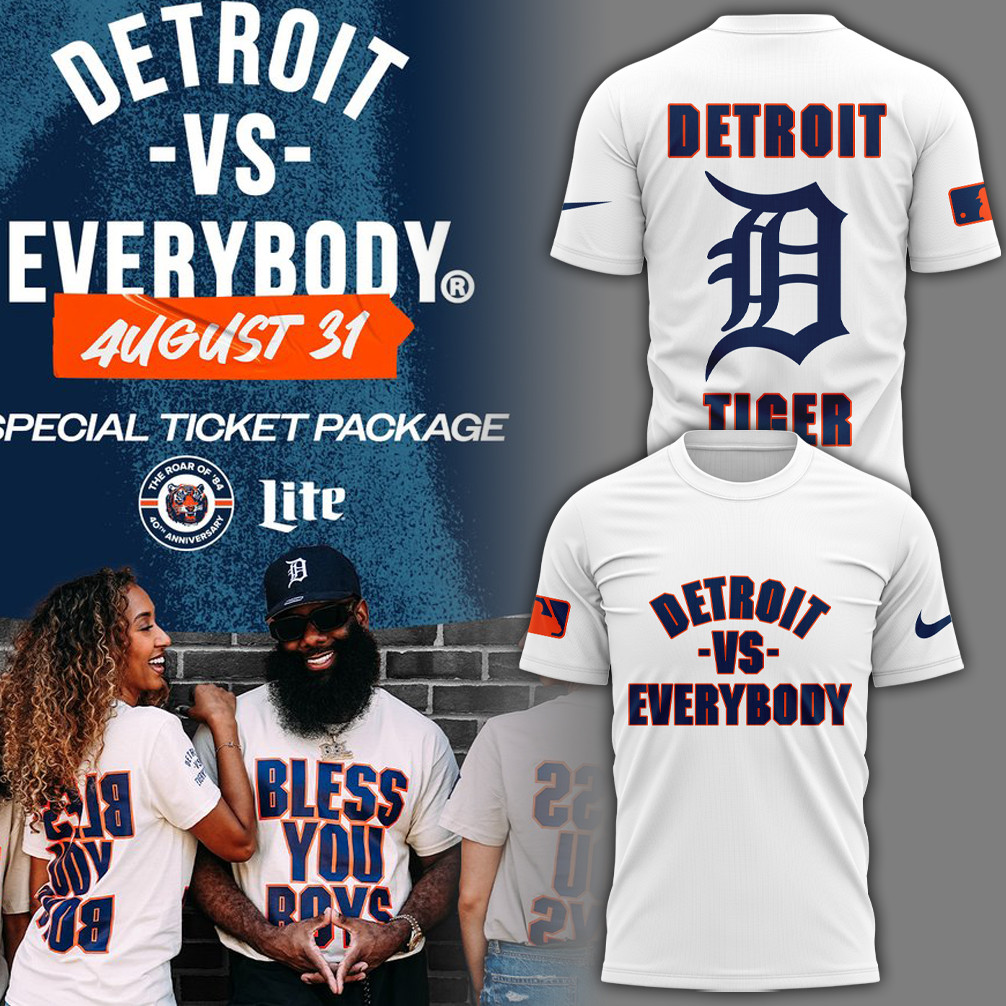 Detroit Tigers MLB Detroit vs Everybody White Limited T-Shirt Best Gifts For Baseball Fans