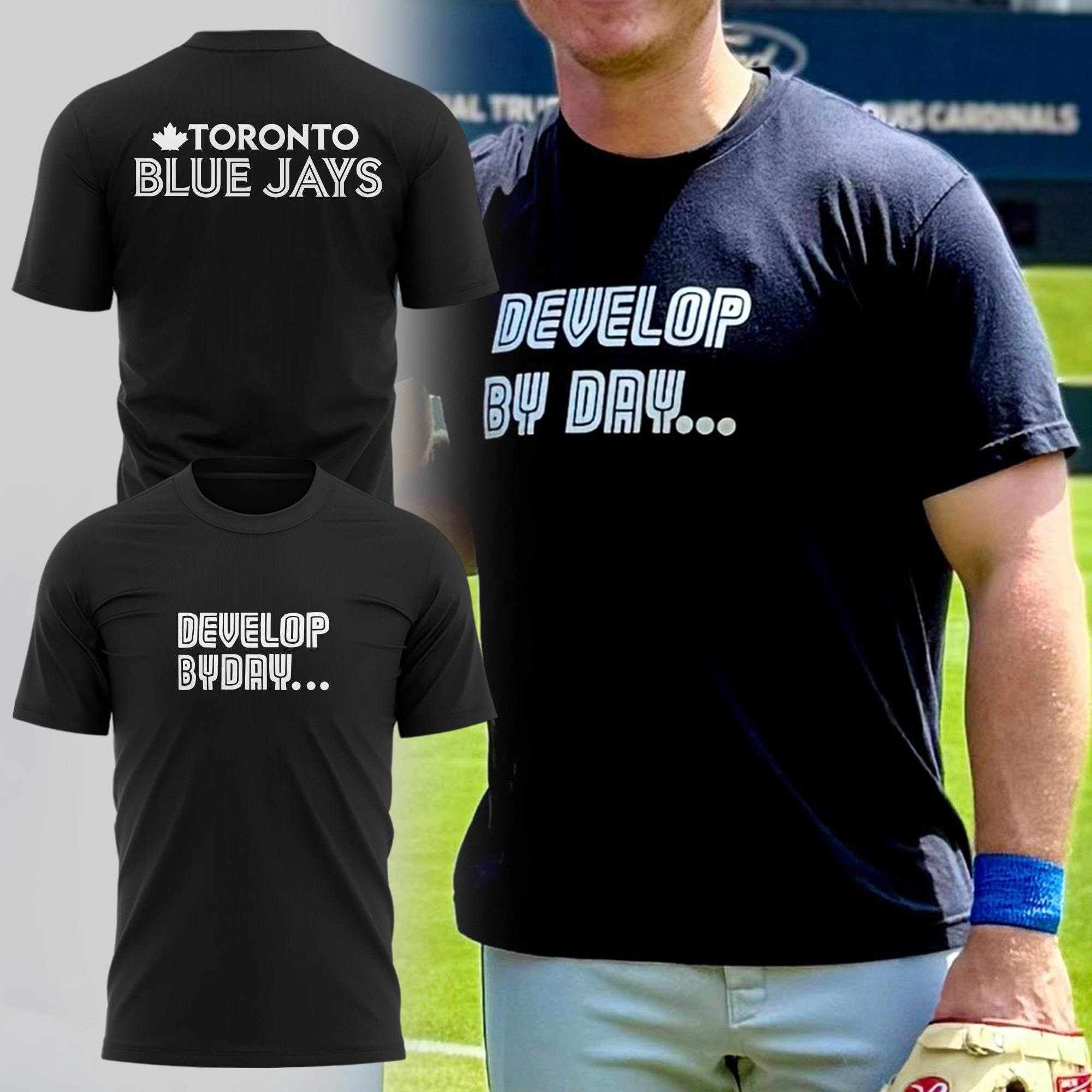 Develop By Day Toronto Blue Jays T-Shirt Baseball Lovers Fans Merch Gifts For Him