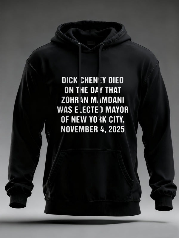 Dick Cheney Died On The Day Hoodie RIP Cheney Memorable Apparel Gifts For Freedom Lovers