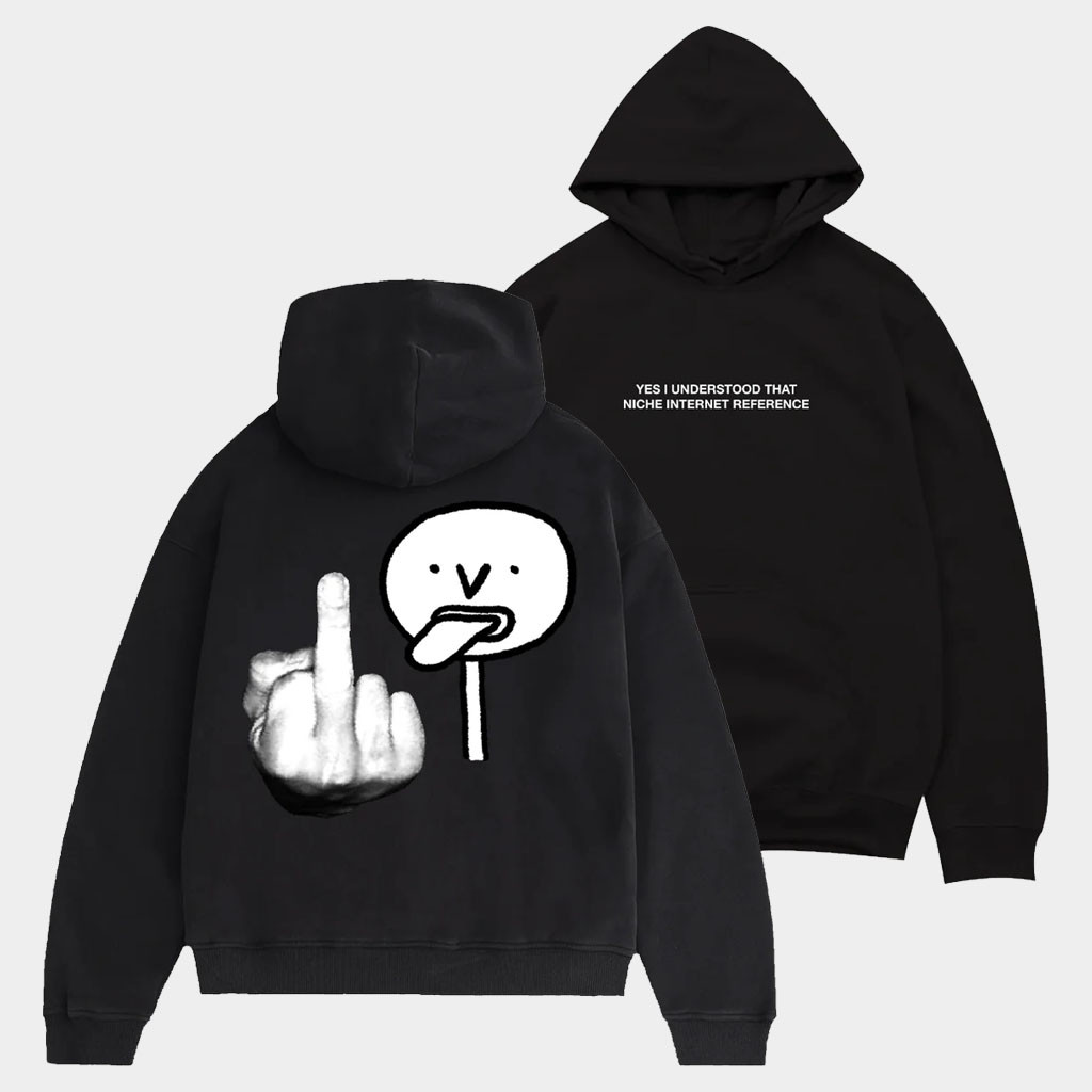 Diemarchive Merch Yes I Understood That Niche Internet Reference Hoodie Gifts For BFF-1 Diemarchive Merch Yes I Understood That Niche Internet Reference Hoodie Gifts For BFF-1