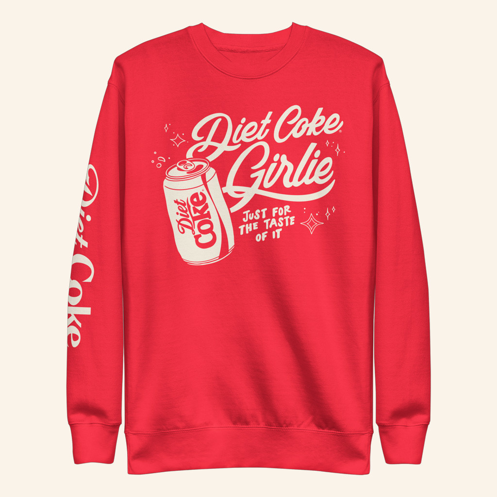 Diet Coke Merch Diet Coke Girlie Sweatshirt Just For The Taste Of It Sweatshirt Gifts For Him