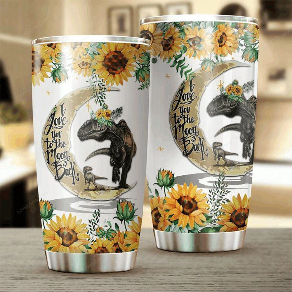 Dinosaur Sunflower I Love You To The Moon And Back Tumbler Gifts For Son From Dad Dinosaur Sunflower I Love You To The Moon And Back Tumbler Gifts For Son From Dad