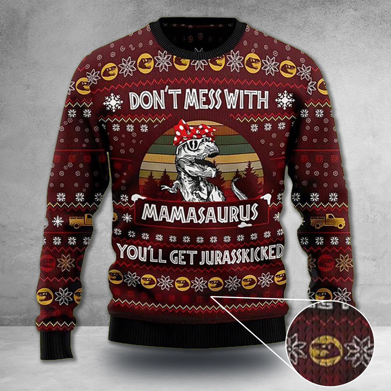 Dinosaur Ugly Christmas Sweater Don't Mess With Mamasaurus You'll Get Jurasskicked Clothing