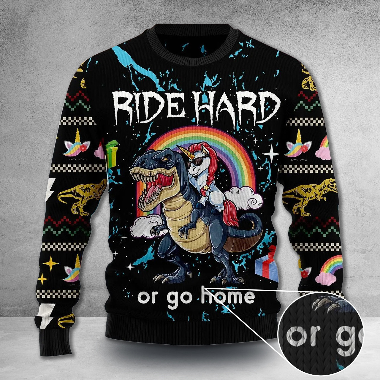 Dinosaur Ugly Christmas Sweater Unicorn Riding Dinosaur Sweater Ride Hard Or Go Home Clothing