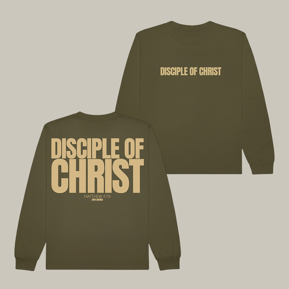 Disciple Of Christ 2819 Church Long Sleeve Shirt Bible Verse Apparel Christian Gift For Wife Birthday