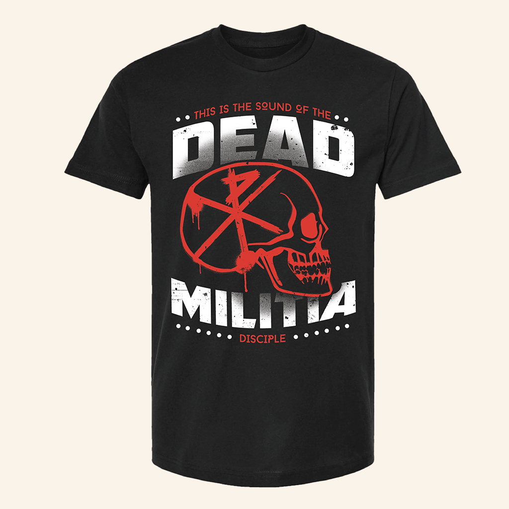 Disciple This Is The Sound Of Dead Militia Skull T-Shirt Disciple Merch Gifts For Brothers