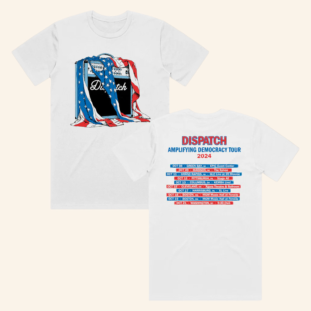 Dispatch Merch Dispatch Amplifying Democracy Tour T-Shirt Christmas Gifts For Him Dispatch Merch Dispatch Amplifying Democracy Tour T-Shirt Christmas Gifts For Him