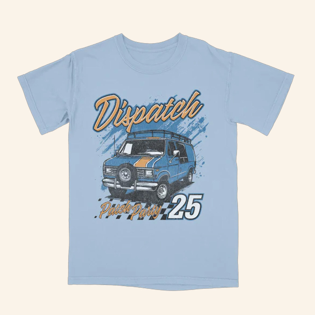 Dispatch Merch Patch Party 25 T-Shirt Present For Friends Dispatch Merch Patch Party 25 T-Shirt Present For Friends
