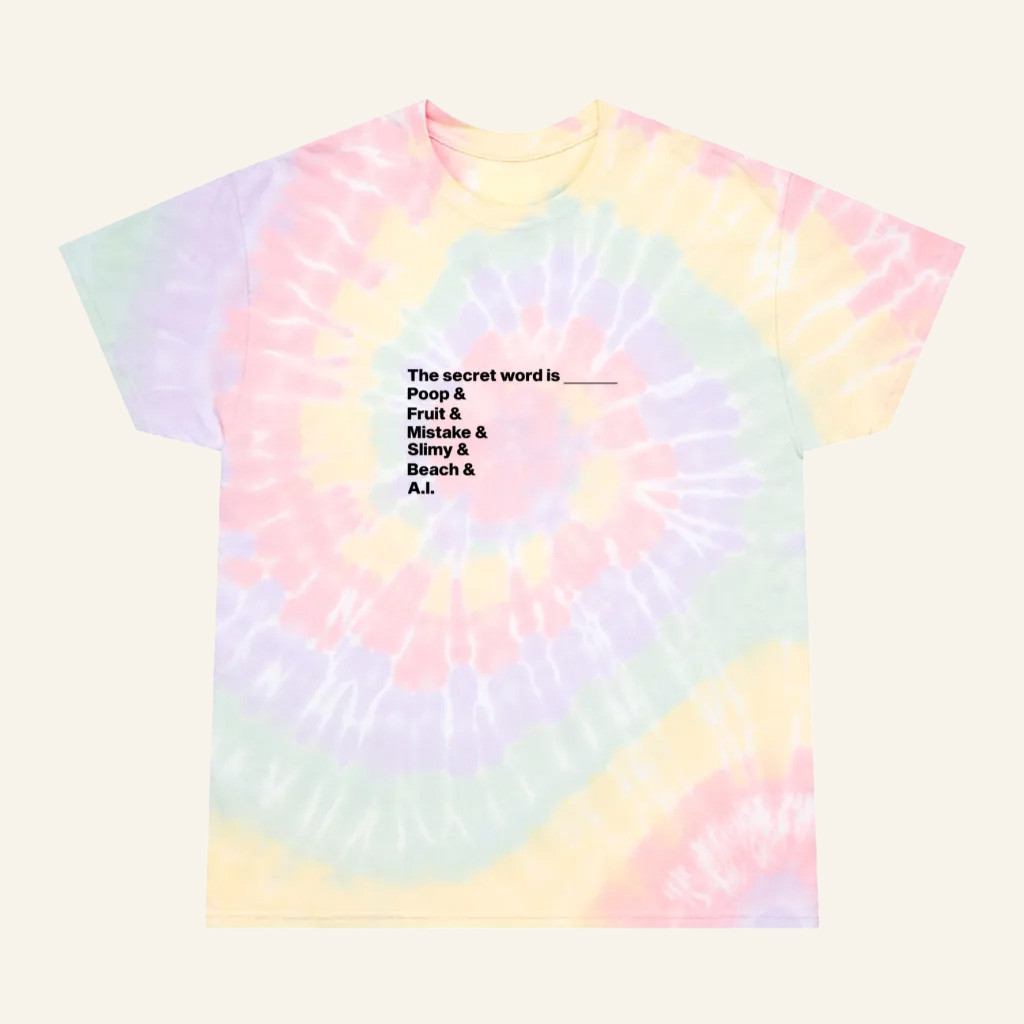Distractible Merch The Secret Word Tie Dye Shirt Funny Clothing Gift For Her Distractible Merch The Secret Word Tie Dye Shirt Funny Clothing Gift For Her