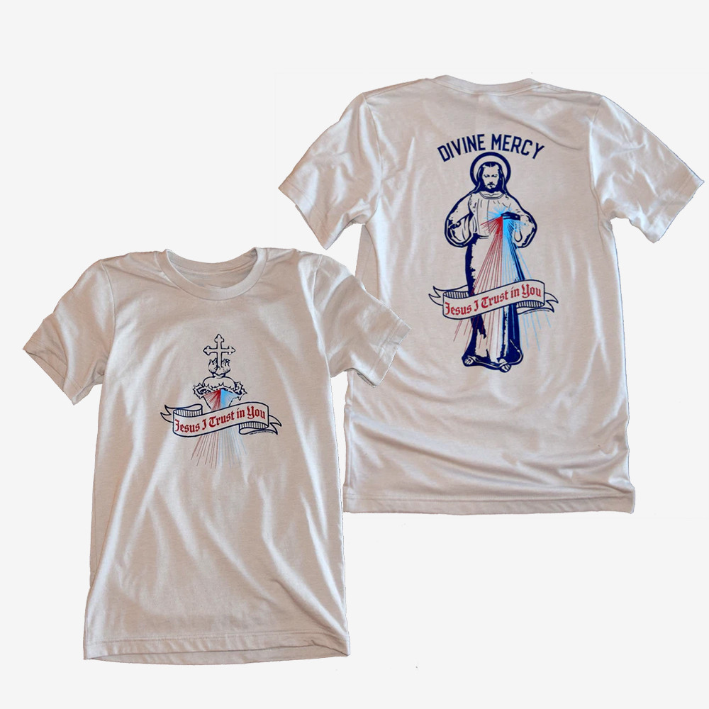 Divine Mercy Jesus I Trust in You T-Shirt Jesus Apparel Cool Gifts For Husband