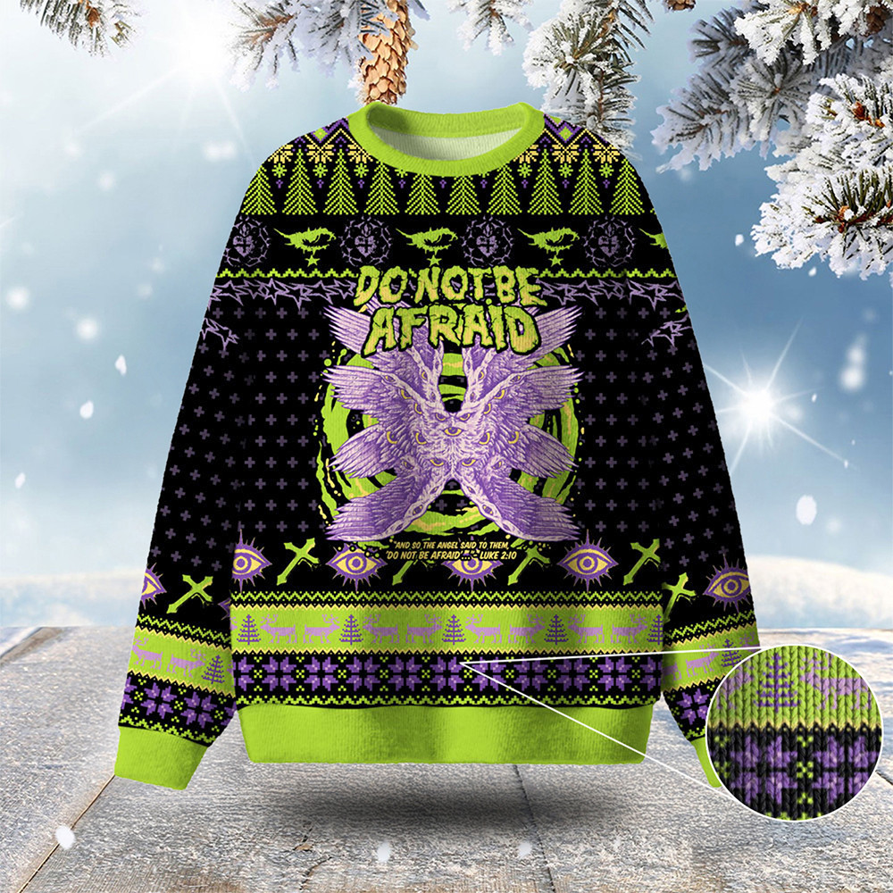Do Not Be Afraid Ugly Christmas Sweater Winter Clothing Christian Christmas Gift Ideas