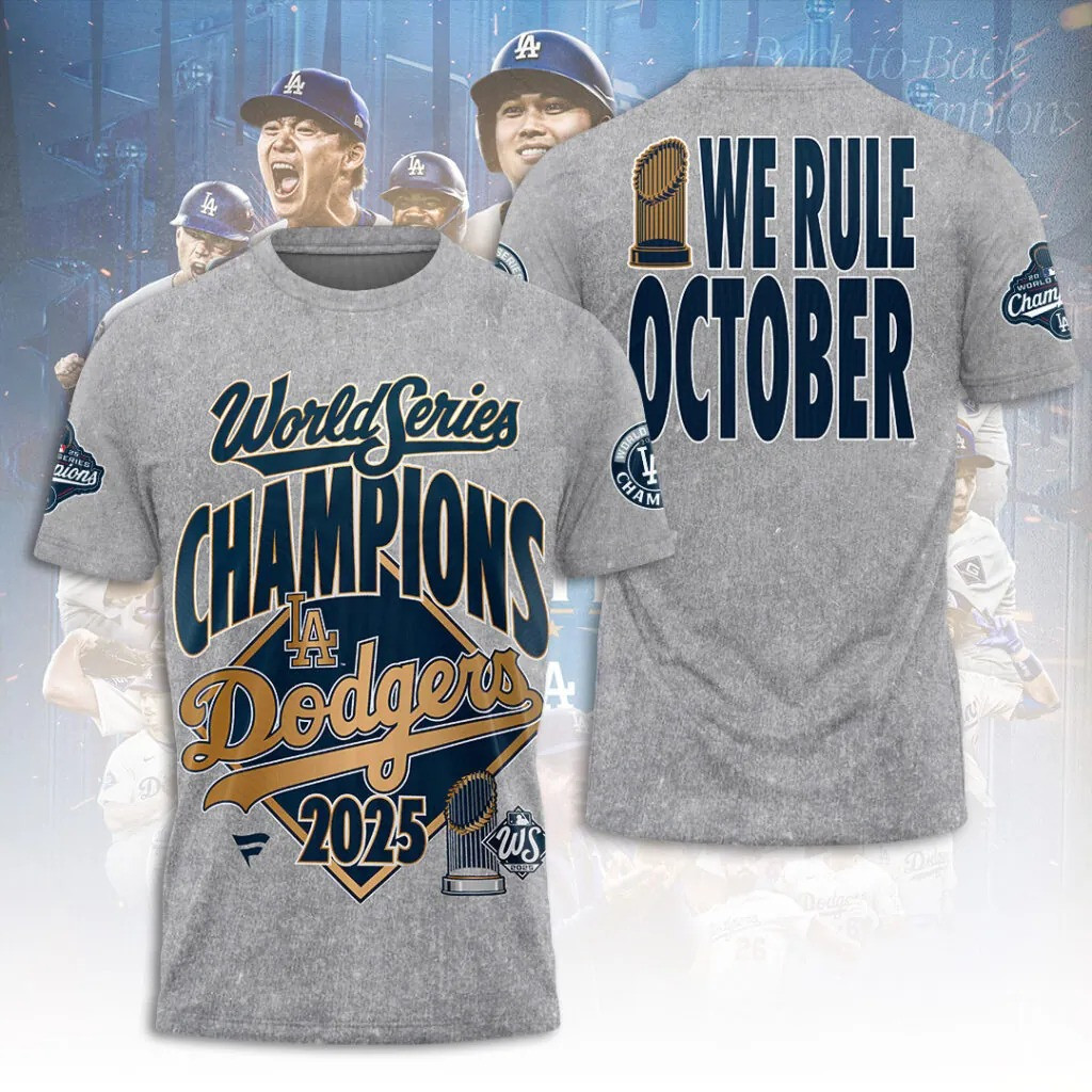 Dodgers We Rule October Shirt Dodgers World Series Merch 2025 LAD Back To Back Champions Shirt