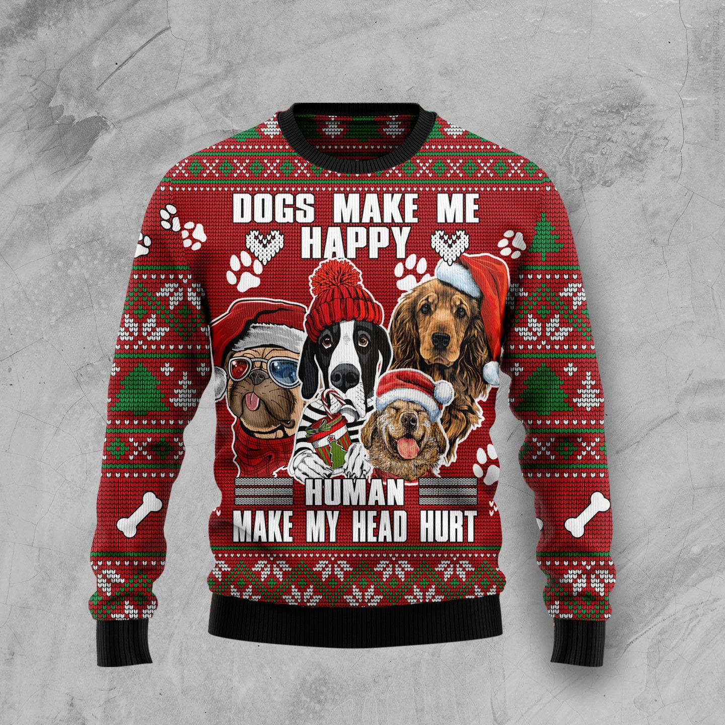 Dog Make Me Happy Humans Make My Head Hurt Ugly Christmas Sweater Best Presents For Dog Lovers