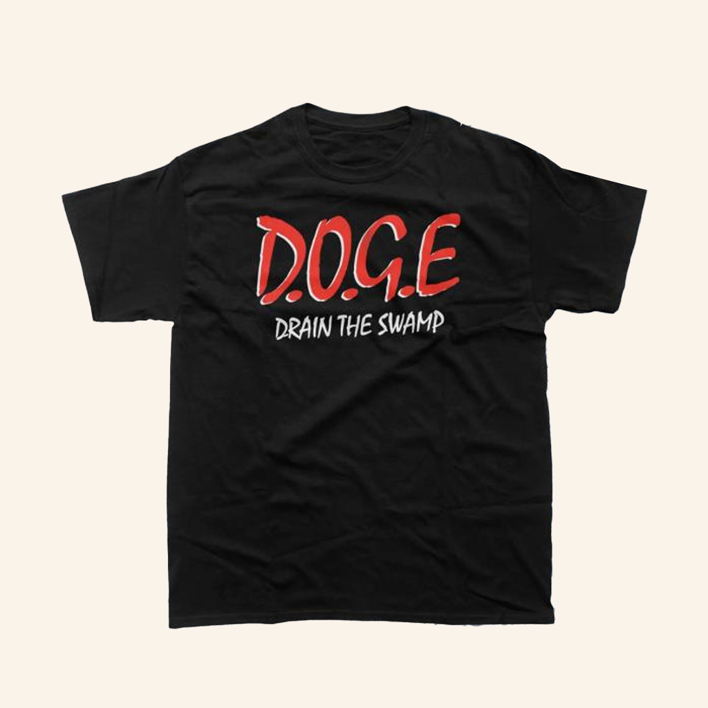 DOGE Gov Merch Drain The Swamp Shirt Gifts For Father DOGE Gov Merch Drain The Swamp Shirt Gifts For Father