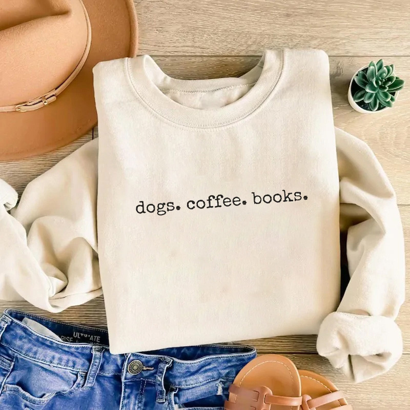 Dogs Coffee Books Sweatshirt Dog Lovers Pullover Clothes Gifts For Her