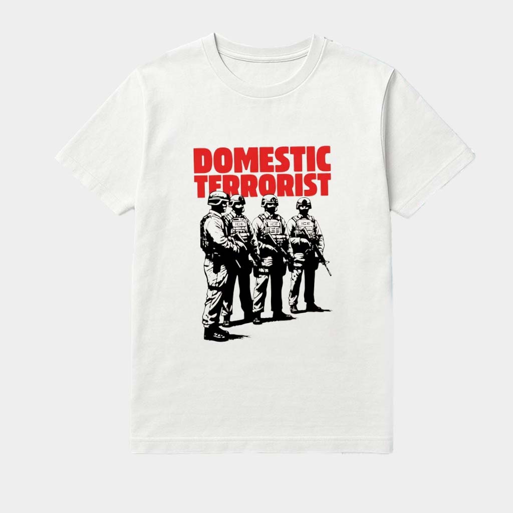 Domestic Terrorist No ICE 2026 T-Shirt Birthday Ideas For Husband