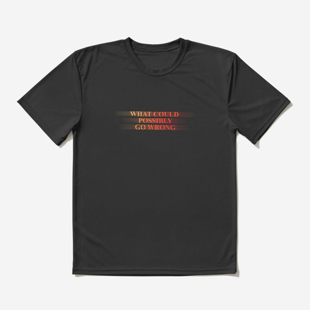 Dominic Fike Merch Dominic Fike What Could Possibly Go Wrong Lyric T-Shirt Presents For Friends