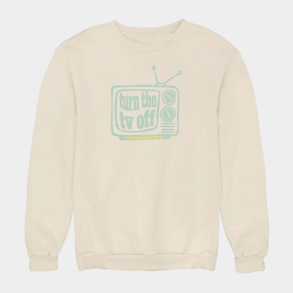 Don Lemon Merch Turn The TV Off Sweatshirt Birthday Gift For Brother