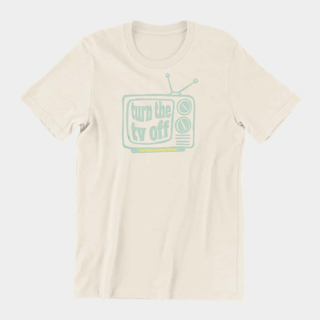Don Lemon Merch Turn The TV Off T-Shirt Birthday Gift For Husband