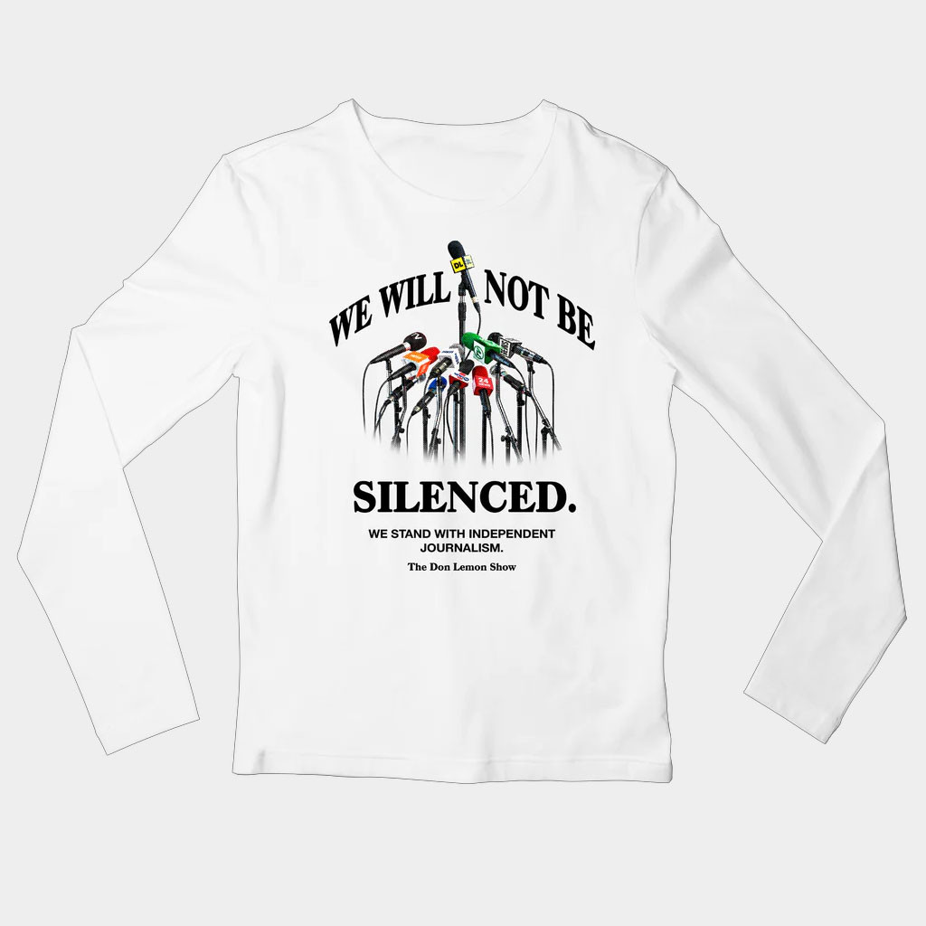 Don Lemon Merch We Will Not Be Silenced Long Sleeve T-Shirt Don Lemon Shirt Gifts For Son