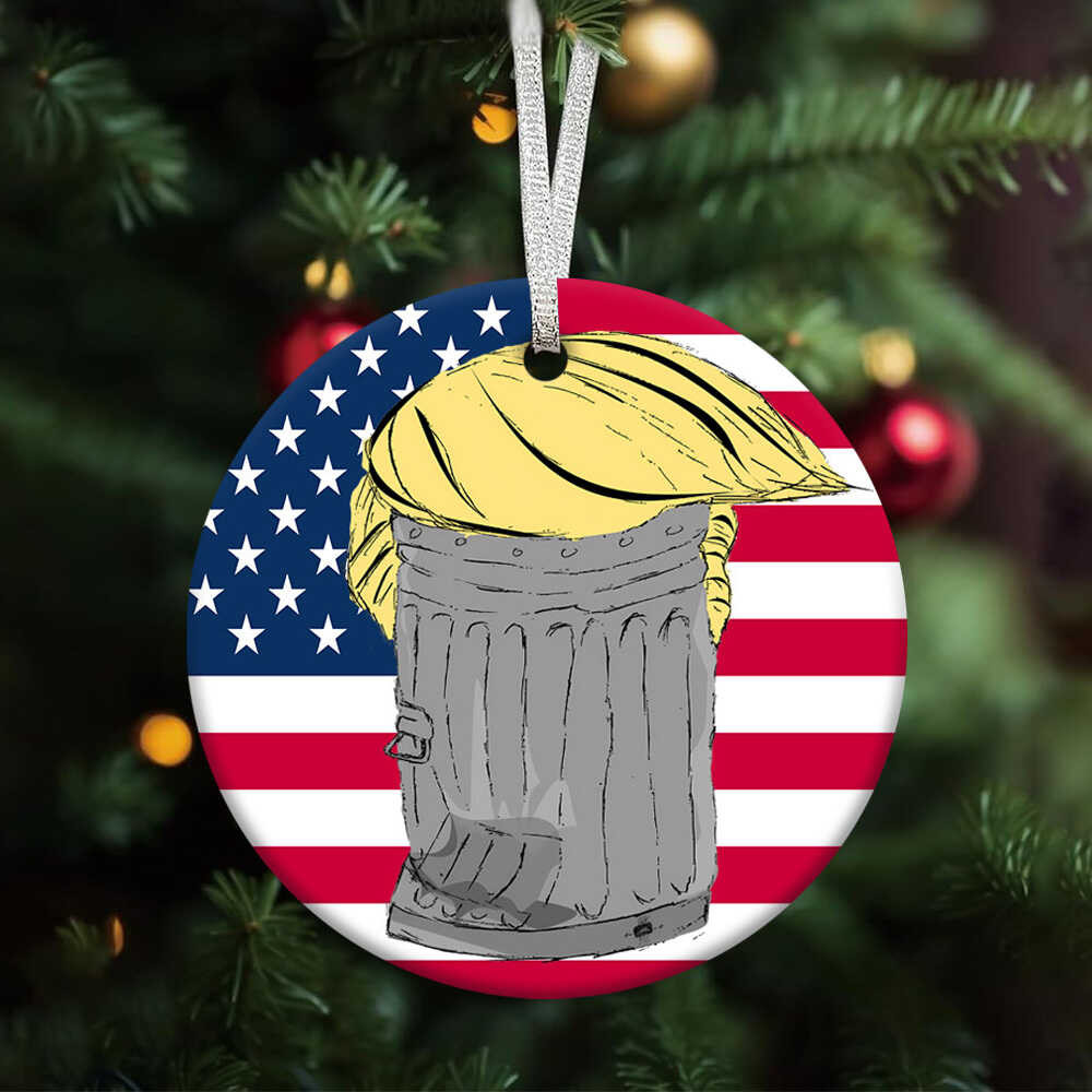 Donald Dump Trump President Trashcan Ornament Funny Political Ornament No MAGA Merch