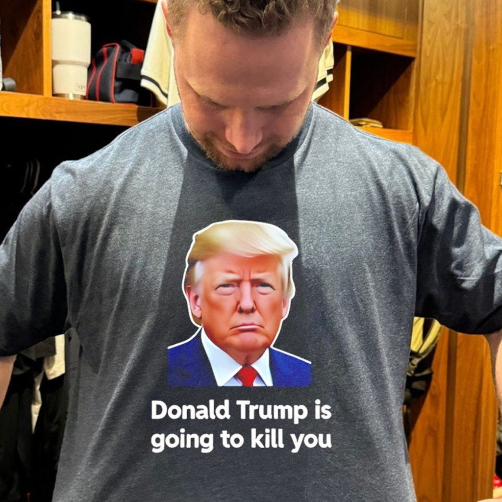 Donald Trump Is Going To Kill You Shirt Gift Ideas For Dad