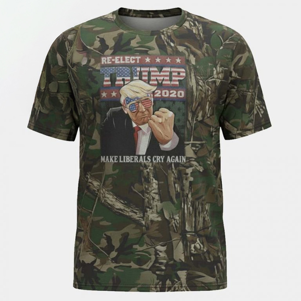 Donald Trump Make Liberals Cry Again Camo-Shirt Re Elect Trump Shirt Gifts For Supporters