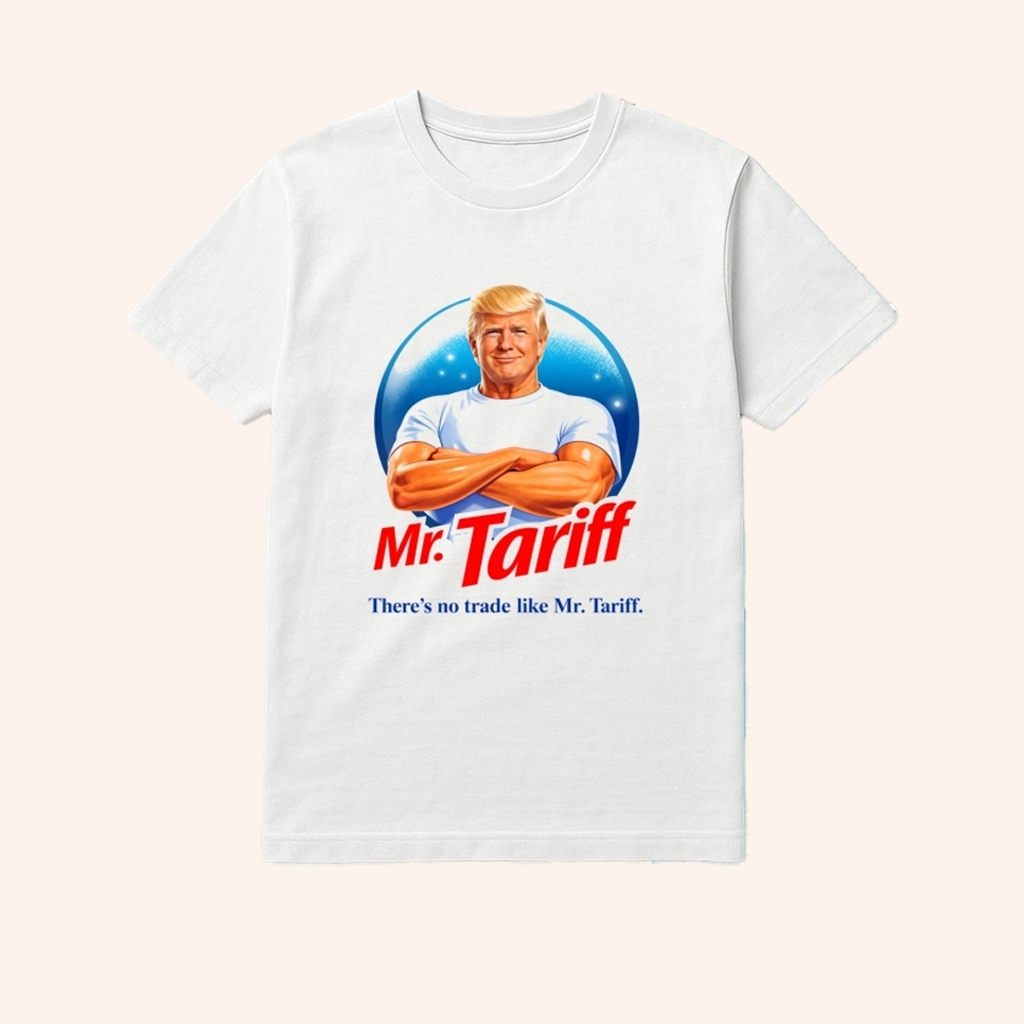 Donald Trump Mr Tariff Shirt There's No Trade Like Mr Tariff T-Shirt Political Apparel Gifts