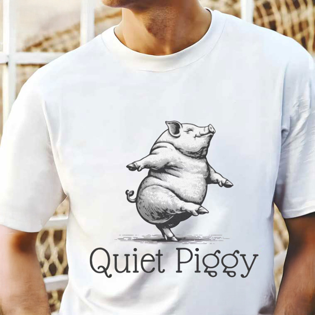 Donald Trump Quiet Piggy Shirt Funny Political T-Shirt Gift Ideas For Dad Donald Trump Quiet Piggy Shirt Funny Political T-Shirt Gift Ideas For Dad