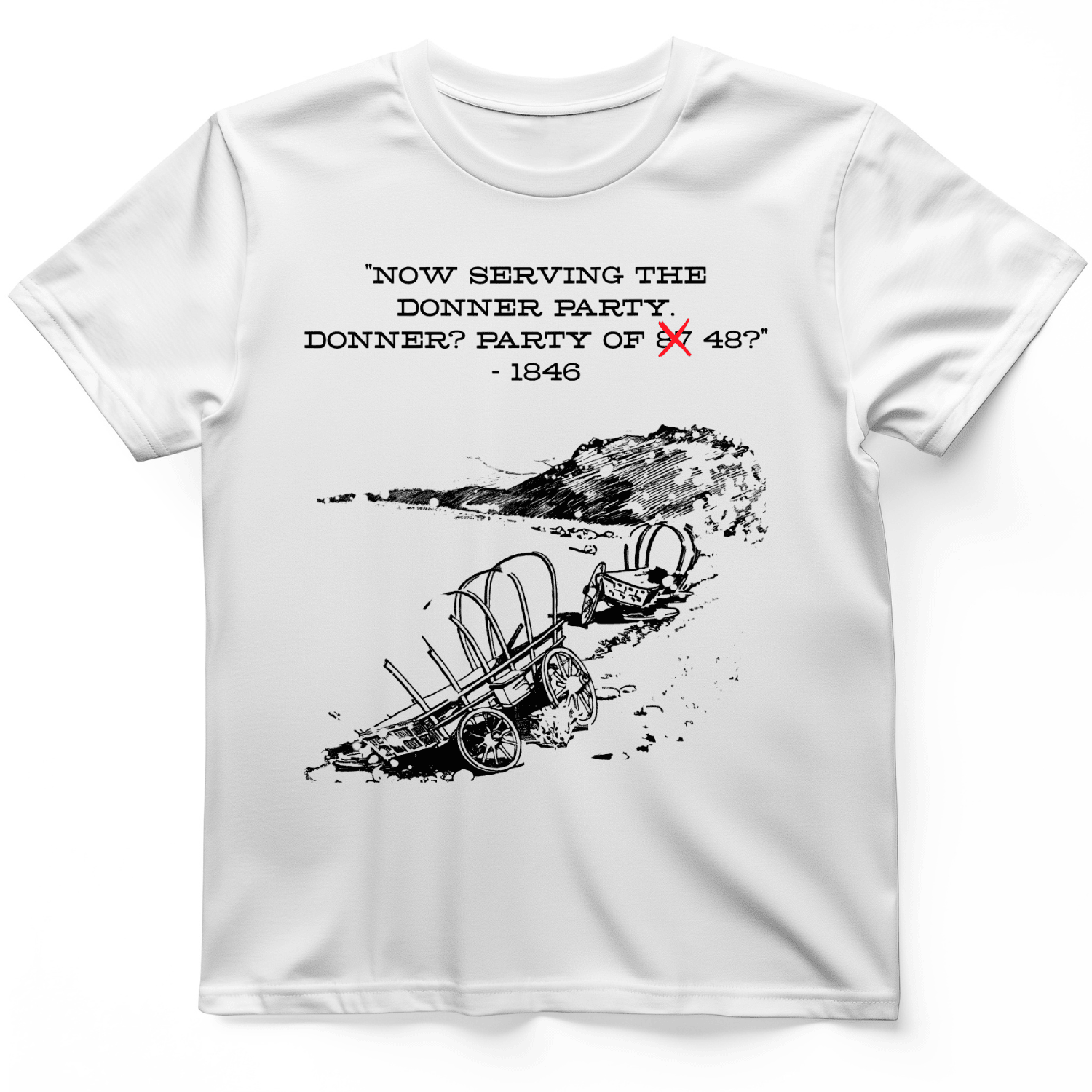 Donner Party T-Shirt Now Serving The Donner Party Shirt Unique Gift For Him