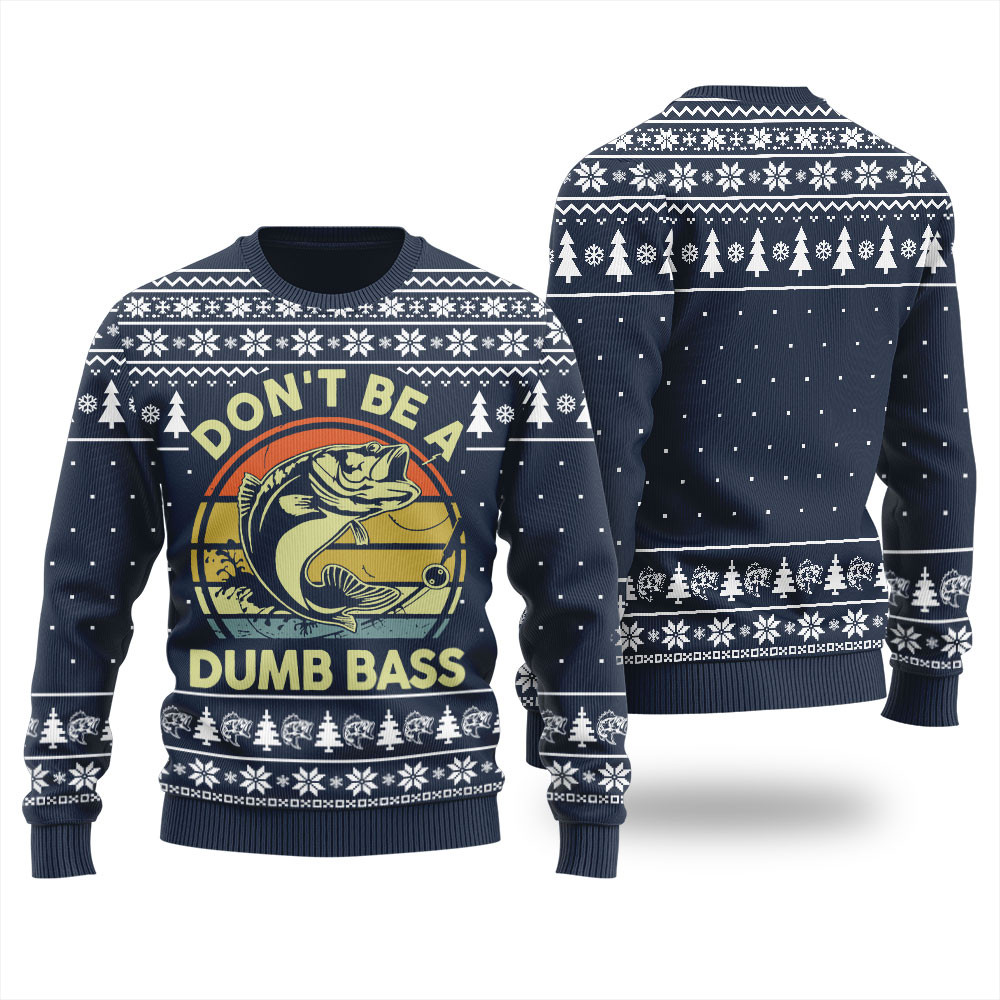 Dont Be A Dumb Bass Inappropriate Christmas Sweater Lovely Merch Gift for Cozy Winter Nights