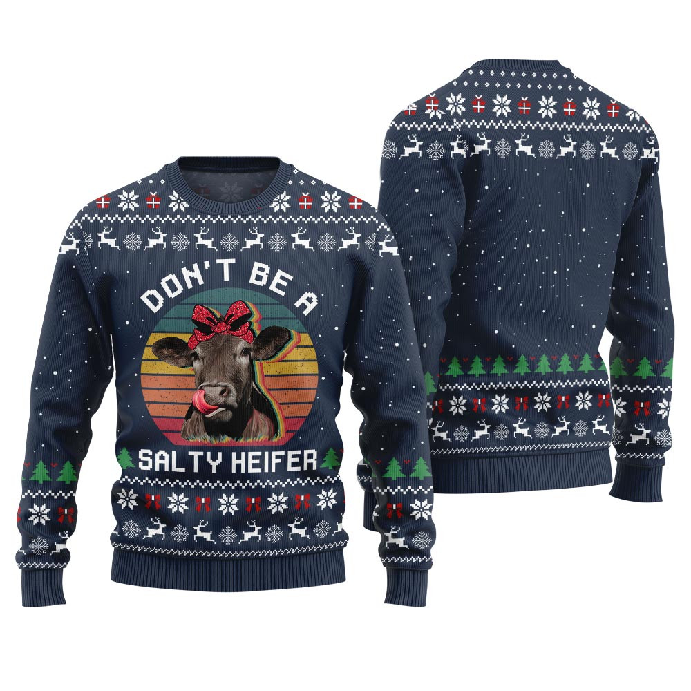 Dont Be A Salty Heifer Cow Ugly Christmas Sweater Navy Thoughtful Winter Gift Merch for Special Moments