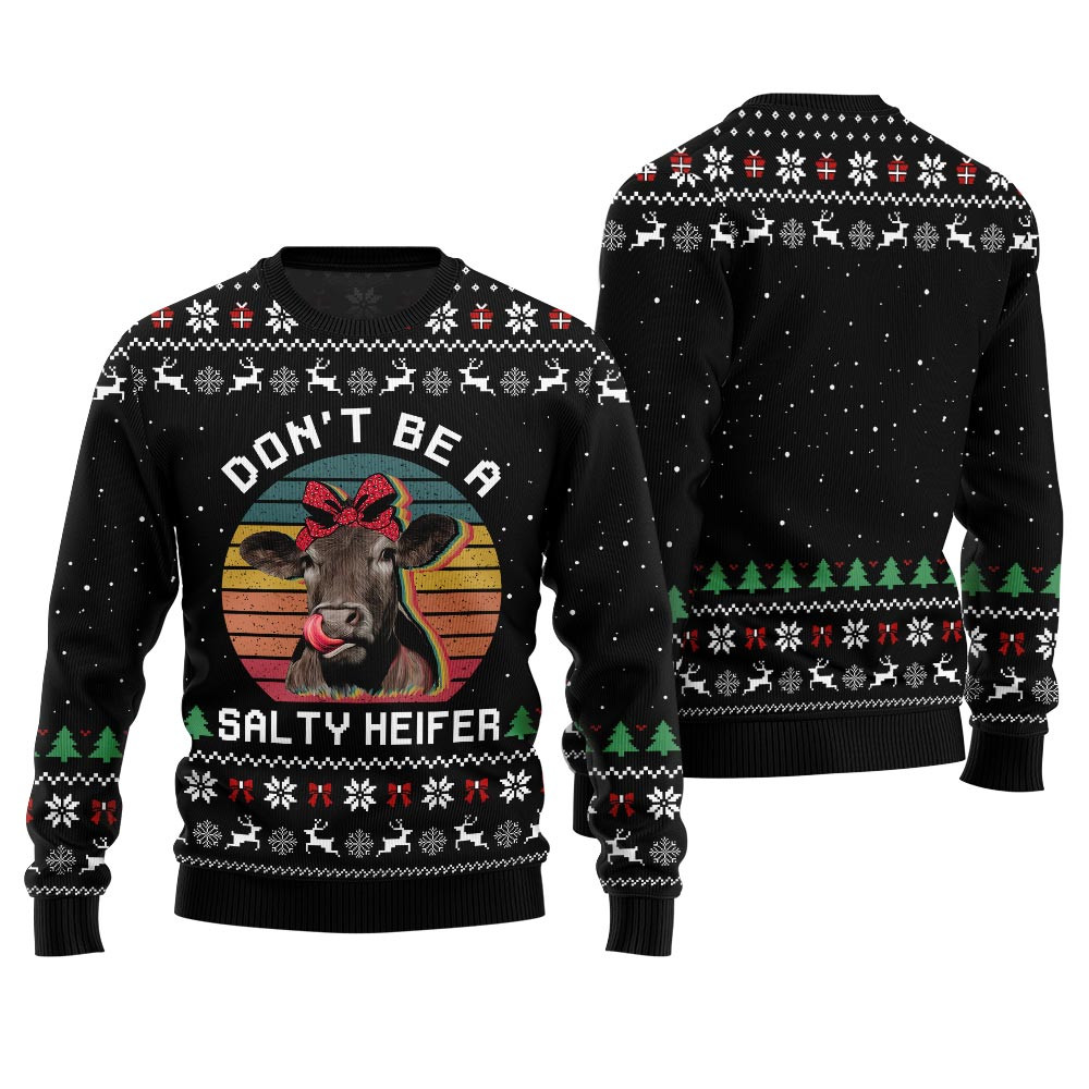 Dont Be A Salty Heifer Cow Ugly Sweater Black Seasonal Gift Merch for Cozy Christmas Vibes