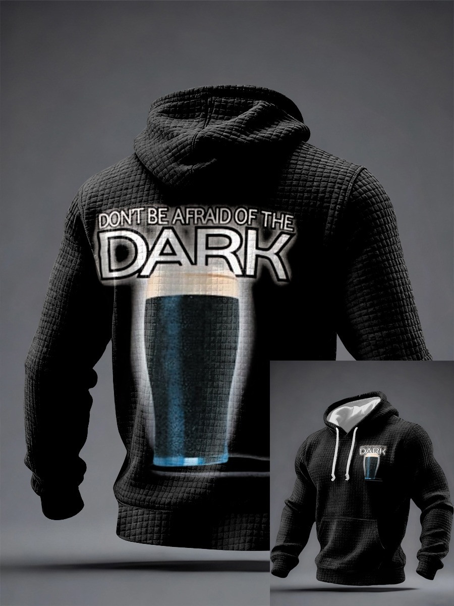 Don't Be Afraid Of The Dark Irish Stout Beer Graphic Hoodie Funny St Patricks Day Outfit Gift For Him