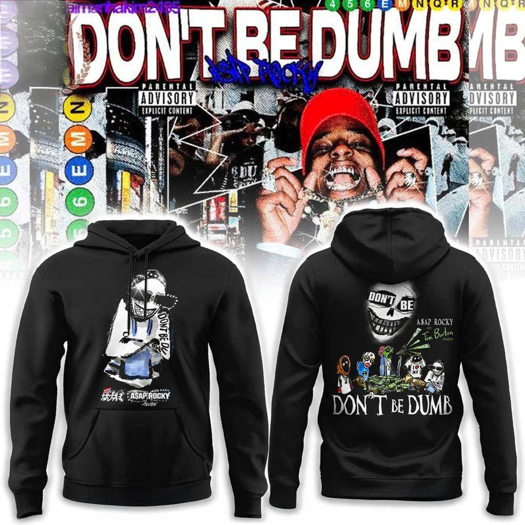 Don't Be Dumb Asap Rocky 2026 Hoodie Fan Merch Birthday Gifts For Son