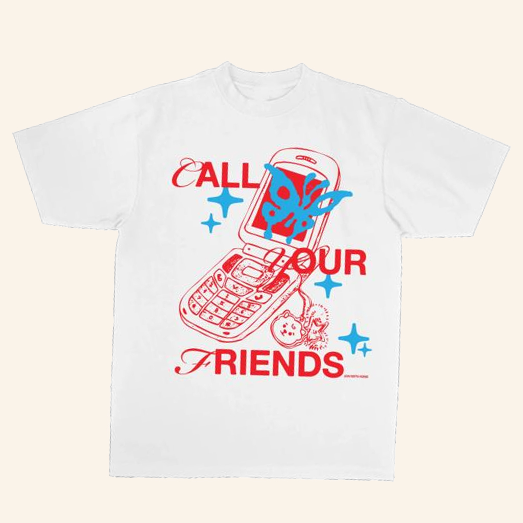 Don't Be Lonely By Yourself Merch Call Your Friends T-Shirt Gifts For Besties Don't Be Lonely By Yourself Merch Call Your Friends T-Shirt Gifts For Besties