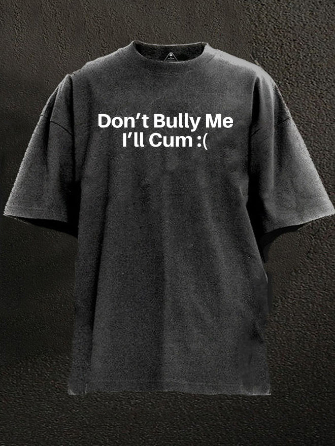 Dont Bully Me Gym T-Shirt Funny Weightlifting Humor Apparel Sarcastic Best Gift For Gym Enthusiasts