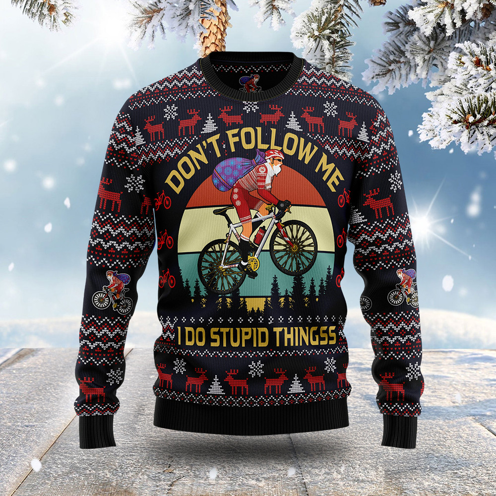 Don't Follow Me I Do Stupid Things Ugly Christmas Sweatshirt Christmas Clothing Gifts For Cyclists