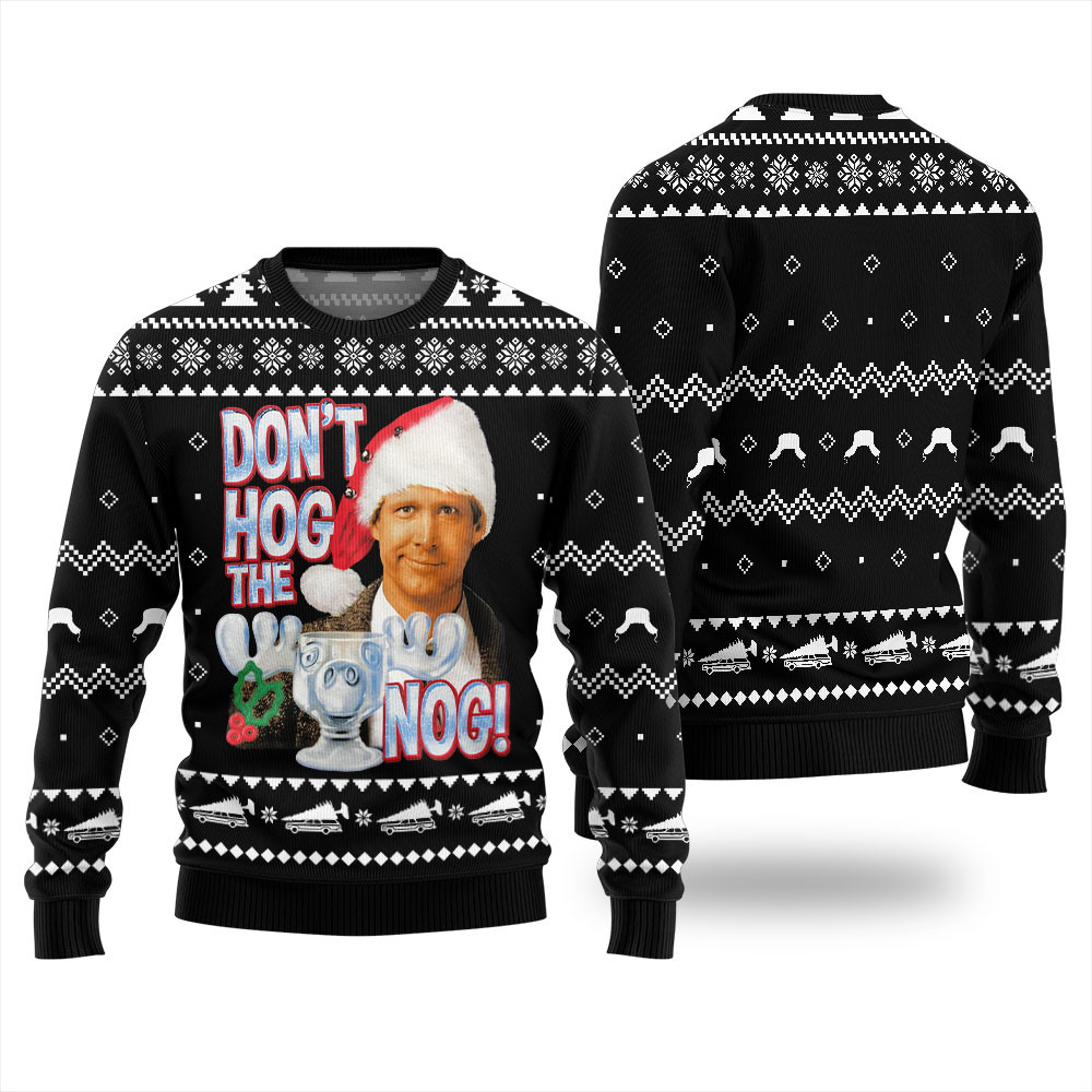 Dont Hog The Nog Clark Griswold Christmas Sweater Cute Holiday Sweatshirt to Spread Joy