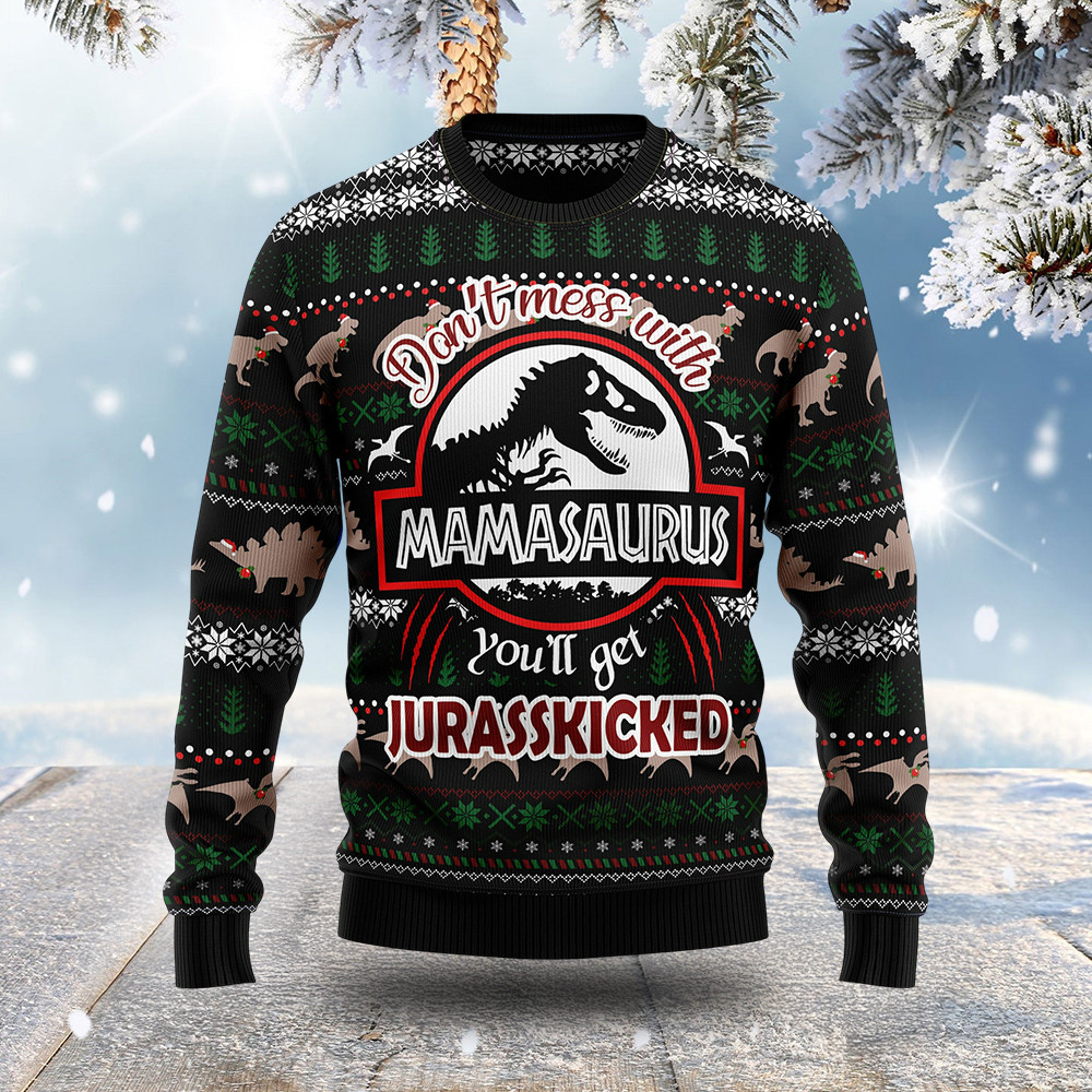 Don't Mess With Mamasaurus Ugly Christmas Sweater Winter Apparel Xmas Gifts For Mom