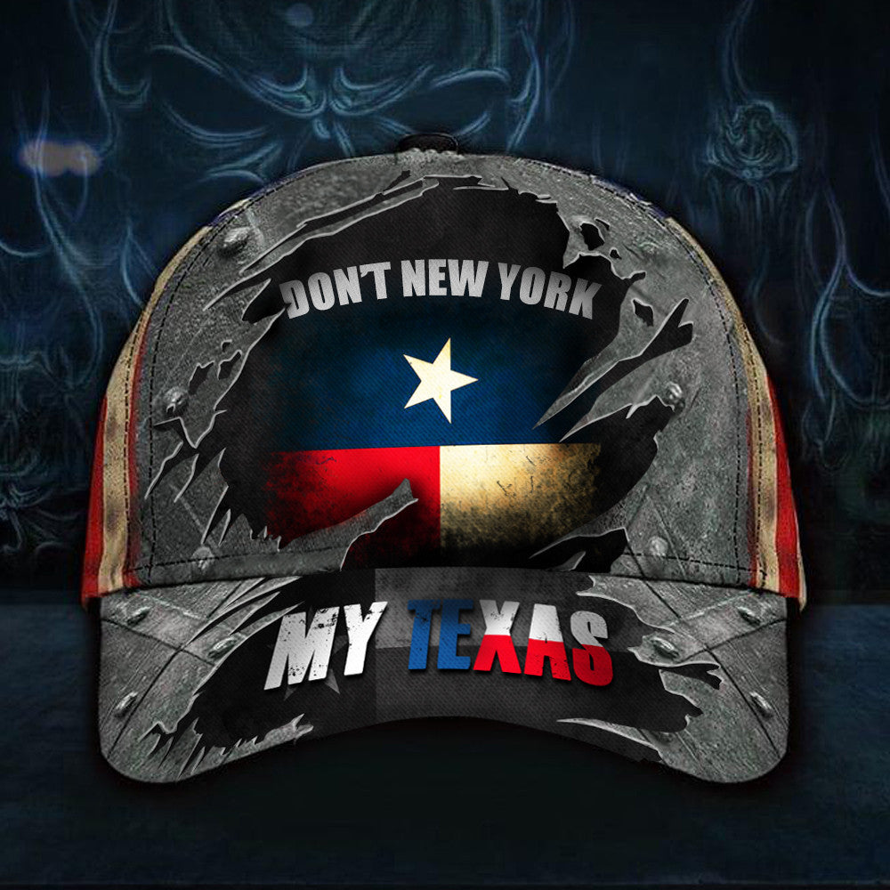 Don't New York My Texas Hat I'm Voting For The Convicted Felon Merch Gifts For Texas Lovers Don't New York My Texas Hat I'm Voting For The Convicted Felon Merch Gifts For Texas Lovers