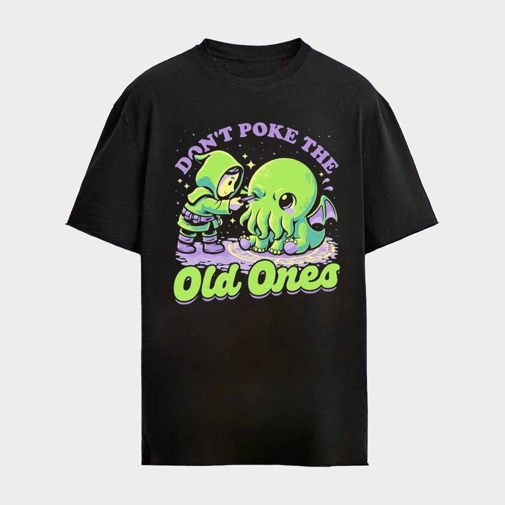 Don't Poke The Old Ones Cthulhu Joke Ritual Shirt Gifts For Besties