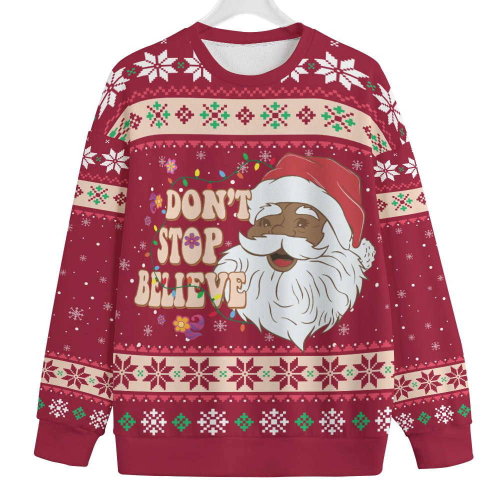 Dont Stop Believin African American Santa Womens Plus Size Ugly Sweater Soft Cotton Sweatshirt for Winter Comfort