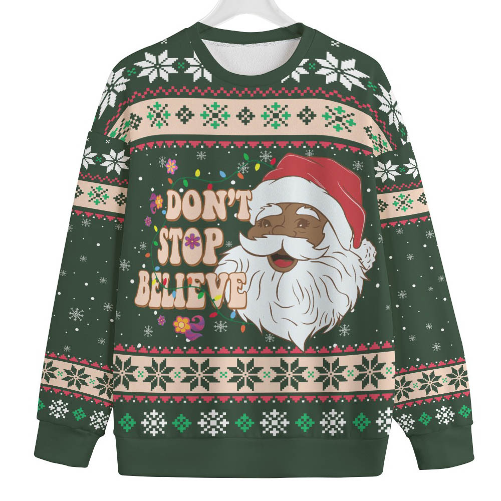 Dont Stop Believin Black Santa Claus Plus Size Ugly Sweater Lovely Merch Gift for Cozy Winter Nights