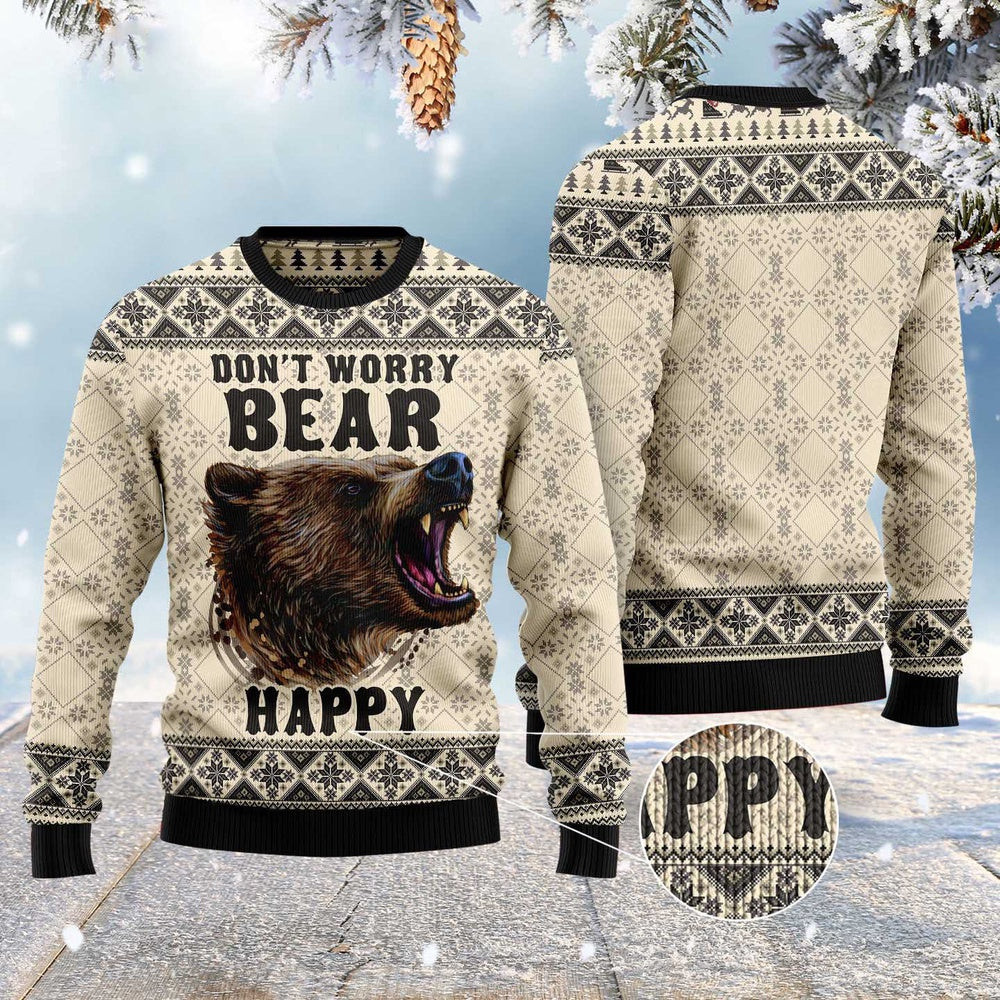 Don't Worry Bear Happy Ugly Christmas Sweater Funny Ugly Christmas Sweater Xmas Gifts